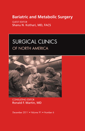 Kothari |  Bariatric and Metabolic Surgery, an Issue of Surgical Clinics | Buch |  Sack Fachmedien