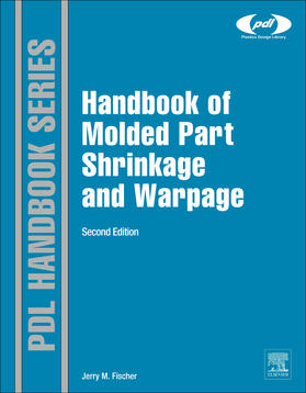 Fischer |  Handbook of Molded Part Shrinkage and Warpage | Buch |  Sack Fachmedien