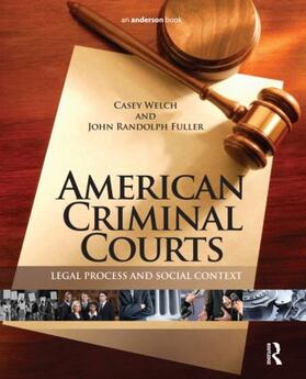 Welch / Fuller |  American Criminal Courts | Buch |  Sack Fachmedien