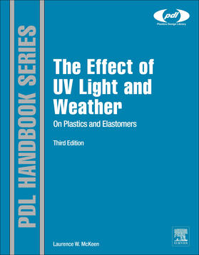 McKeen |  The Effect of UV Light and Weather on Plastics and Elastomers | Buch |  Sack Fachmedien