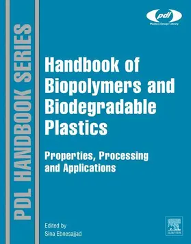 Ebnesajjad |  Handbook of Biopolymers and Biodegradable Plastics | eBook | Sack Fachmedien