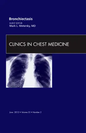 Metersky |  Bronchiectasis, an Issue of Clinics in Chest Medicine | Buch |  Sack Fachmedien