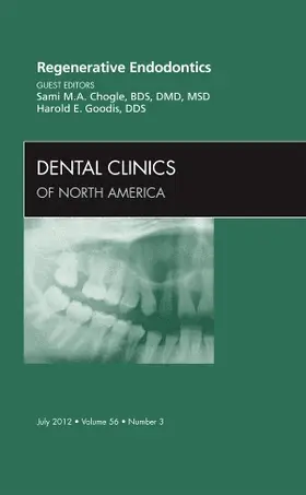 Chogle / Goodis |  Regenerative Endodontics, an Issue of Dental Clinics | Buch |  Sack Fachmedien