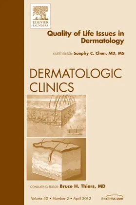 Chen |  Quality of Life Issues in Dermatology, an Issue of Dermatologic Clinics | Buch |  Sack Fachmedien