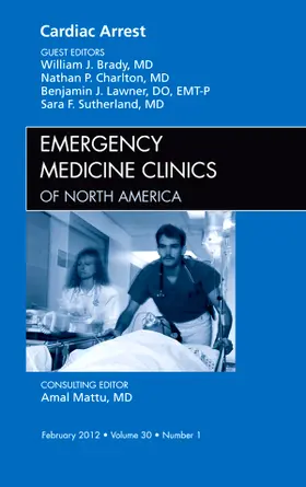 Brady / Charlton / Lawner |  Cardiac Arrest, an Issue of Emergency Medicine Clinics | Buch |  Sack Fachmedien