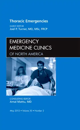 Turner |  Thoracic Emergencies, an Issue of Emergency Medicine Clinics | Buch |  Sack Fachmedien