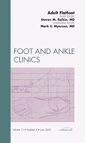 Raikin |  Adult Flatfoot, an Issue of Foot and Ankle Clinics | Buch |  Sack Fachmedien