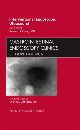 Chang |  Interventional Endoscopic Ultrasound, an Issue of Gastrointestinal Endoscopy Clinics | Buch |  Sack Fachmedien