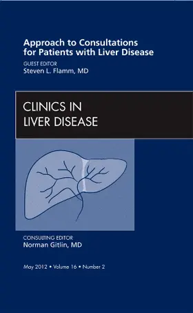 Flamm |  Approach to Consultations for Patients with Liver Disease, an Issue of Clinics in Liver Disease | Buch |  Sack Fachmedien