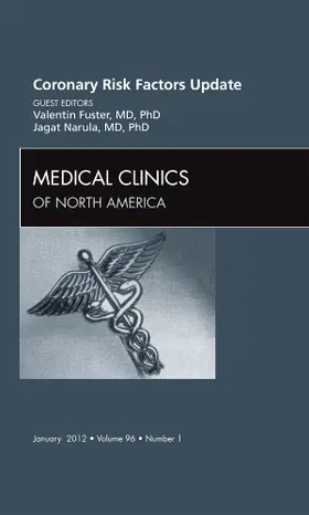 Fuster / Narula |  Coronary Risk Factors Update, an Issue of Medical Clinics | Buch |  Sack Fachmedien