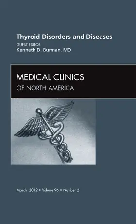 Burman |  Thyroid Disorders and Diseases, an Issue of Medical Clinics | Buch |  Sack Fachmedien