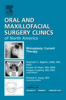 Bagheri / Khan / Cuzalina |  Rhinoplasty: Current Therapy, an Issue of Oral and Maxillofacial Surgery Clinics | Buch |  Sack Fachmedien