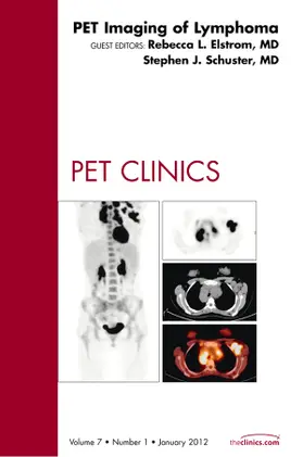 Elstrom / Schuster |  Pet Imaging of Lymphoma, an Issue of Pet Clinics | Buch |  Sack Fachmedien