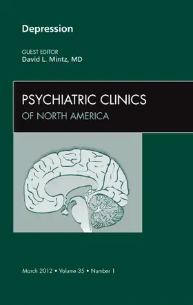 Mintz |  Depression, an Issue of Psychiatric Clinics | Buch |  Sack Fachmedien