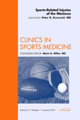 Kurzweil |  Sports-Related Injuries of the Meniscus, an Issue of Clinics in Sports Medicine | Buch |  Sack Fachmedien