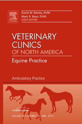 Ramey / Baus |  Ambulatory Practice, an Issue of Veterinary Clinics: Equine Practice | Buch |  Sack Fachmedien