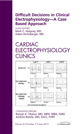 Haigney / Strickberger |  Difficult Decisions in Clinical Electrophysiology - A Case Based Approach, an Issue of Cardiac Electrophysiology Clinics | Buch |  Sack Fachmedien