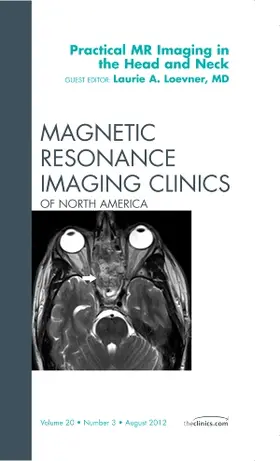 Loevner |  Practical MR Imaging in the Head and Neck, an Issue of Magnetic Resonance Imaging Clinics | Buch |  Sack Fachmedien