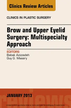 Massry / Azizzadeh |  Brow and Upper Eyelid Surgery: Multispecialty Approach | eBook | Sack Fachmedien