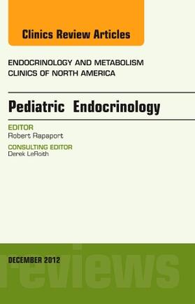 Rapaport |  Pediatric Endocrinology, an Issue of Endocrinology and Metabolism Clinics | Buch |  Sack Fachmedien