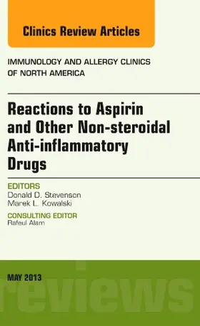 Stevenson / Kowalski |  Reactions to Aspirin and Other Non-Steroidal Anti-Inflammatory Drugs, an Issue of Immunology and Allergy Clinics | Buch |  Sack Fachmedien