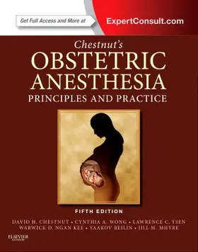 Chestnut / Wong / Tsen |  Chestnut's Obstetric Anesthesia: Principles and Practice | Buch |  Sack Fachmedien