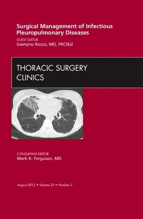 Rocco |  Surgical Management of Infectious Pleuropulmonary Diseases, an Issue of Thoracic Surgery Clinics | Buch |  Sack Fachmedien