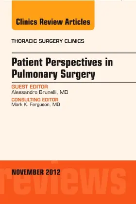 Brunelli |  Patient Perspectives in Pulmonary Surgery, an Issue of Thoracic Surgery Clinics | Buch |  Sack Fachmedien