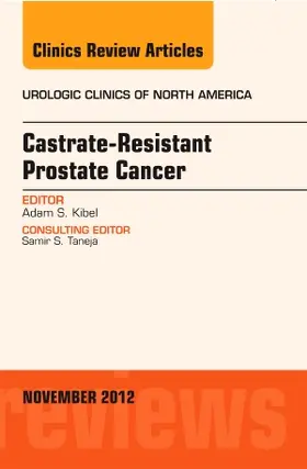 Kibel |  Castration Resistant Prostate Cancer, an Issue of Urologic Clinics | Buch |  Sack Fachmedien