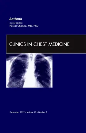 Chanez |  Asthma, an Issue of Clinics in Chest Medicine | Buch |  Sack Fachmedien