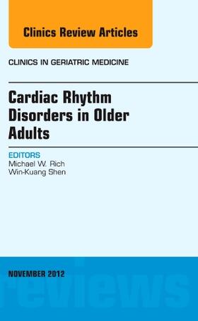 Rich / Shen |  Cardiac Rhythm Disorders in Older Adults, an Issue of Clinics in Geriatric Medicine | Buch |  Sack Fachmedien