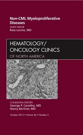 Levine |  Non-CML Myeloproliferative Diseases, an Issue of Hematology/Oncology Clinics of North America | Buch |  Sack Fachmedien