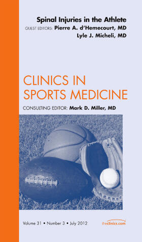 d'Hemecourt / Micheli |  Spinal Injuries in the Athlete, an Issue of Clinics in Sports Medicine | Buch |  Sack Fachmedien