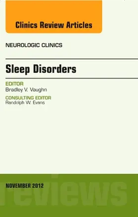 Vaughn |  Sleep Disorders, an Issue of Neurologic Clinics | Buch |  Sack Fachmedien