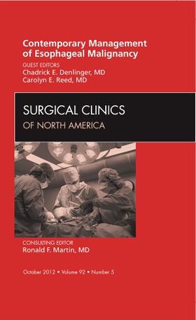 Denlinger / Reed |  Contemporary Management of Esophageal Malignancy, an Issue of Surgical Clinics | Buch |  Sack Fachmedien