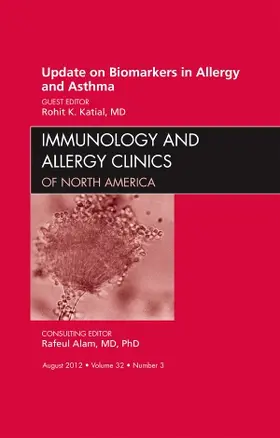 Katial |  Update on Biomarkers in Allergy and Asthma, an Issue of Immunology and Allergy Clinics | Buch |  Sack Fachmedien