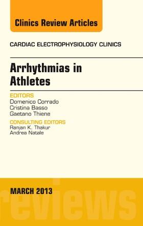 Corrado / Basso / Thiene |  Arrhythmias in Athletes, an Issue of Cardiac Electrophysiology Clinics | Buch |  Sack Fachmedien