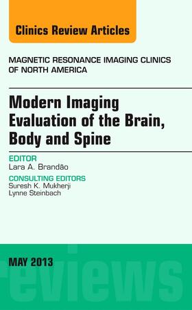 Brandao |  Modern Imaging Evaluation of the Brain, Body and Spine, an Issue of Magnetic Resonance Imaging Clinics | Buch |  Sack Fachmedien