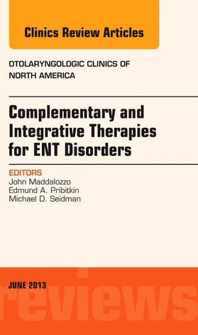 Maddalozzo / Pribitkin / Seidman |  Complementary and Integrative Therapies for Ent Disorders, an Issue of Otolaryngologic Clinics | Buch |  Sack Fachmedien