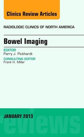 Pickhardt |  Bowel Imaging, an Issue of Radiologic Clinics of North America | Buch |  Sack Fachmedien