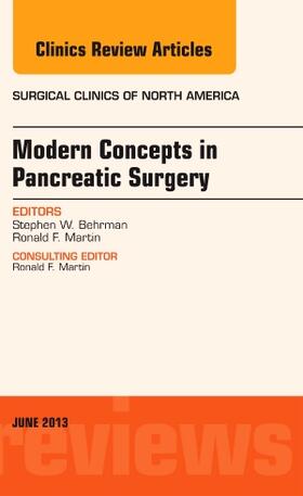 Behrman / Martin |  Modern Concepts in Pancreatic Surgery, an Issue of Surgical Clinics | Buch |  Sack Fachmedien