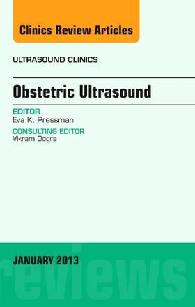 Pressman |  Obstetric Ultrasound, an Issue of Ultrasound Clinics | Buch |  Sack Fachmedien