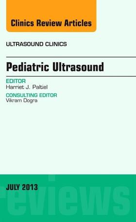 Paltiel |  Pediatric Ultrasound, an Issue of Ultrasound Clinics | Buch |  Sack Fachmedien