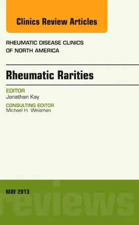 Kay |  Rheumatic Rarities, an Issue of Rheumatic Disease Clinics | Buch |  Sack Fachmedien