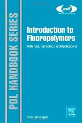 Ebnesajjad |  Introduction to Fluoropolymers | Buch |  Sack Fachmedien