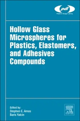 Amos / Yalcin |  Hollow Glass Microspheres for Plastics, Elastomers, and Adhe | Buch |  Sack Fachmedien