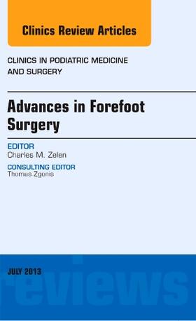 Zelen |  Advances in Forefoot Surgery, an Issue of Clinics in Podiatric Medicine and Surgery | Buch |  Sack Fachmedien