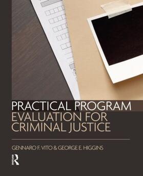 Vito / Higgins |  Practical Program Evaluation for Criminal Justice | Buch |  Sack Fachmedien