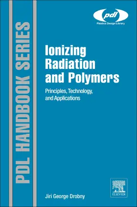 Drobny |  Ionizing Radiation and Polymers | Buch |  Sack Fachmedien