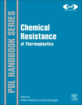 Woishnis / Ebnesajjad |  Chemical Resistance of Thermoplastics | Buch |  Sack Fachmedien